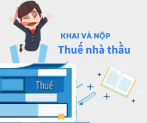 KHAI VÀ NỘP THUẾ NHÀ THẦU