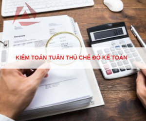 KIỂM TOÁN TUÂN THỦ CHẾ ĐỘ KẾ TOÁN 
