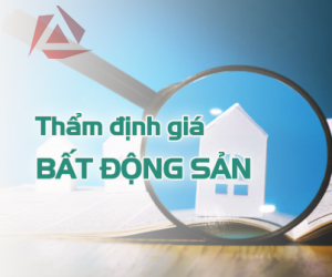 THẨM ĐỊNH GIÁ BẤT ĐỘNG SẢN