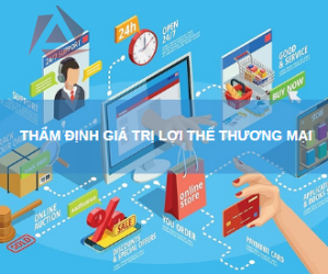 THẨM ĐỊNH GIÁ TRỊ LỢI THẾ THƯƠNG MẠI